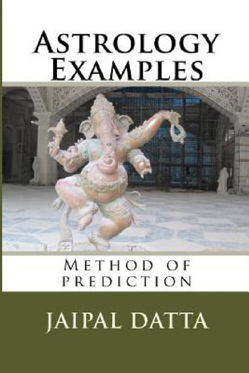 Astrology Examples: Method of predictions by Jaipal Singh Datta Astrog