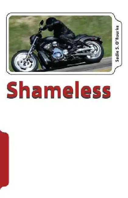 Shameless by Sadie S. O'Rourke