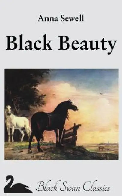 Black Beauty: The Autobiography of a Horse by Anna Sewell