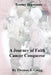 A Journey of Faith: Cancer Conqueror by Thomas F. Gregg