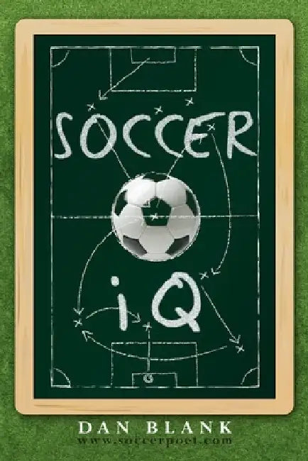 SoccerIQ: Things That Smart Players Do by Dan Blank