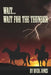 Wait...Wait For The Thunder by Buck Jones