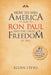 How to Win America for Ron Paul and the Cause of Freedom in 2012 by Allan J. Stevo
