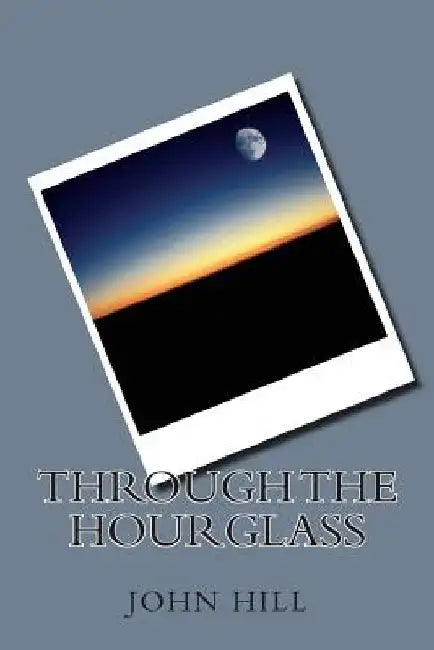 Through The Hourglass by John Thomas Hill