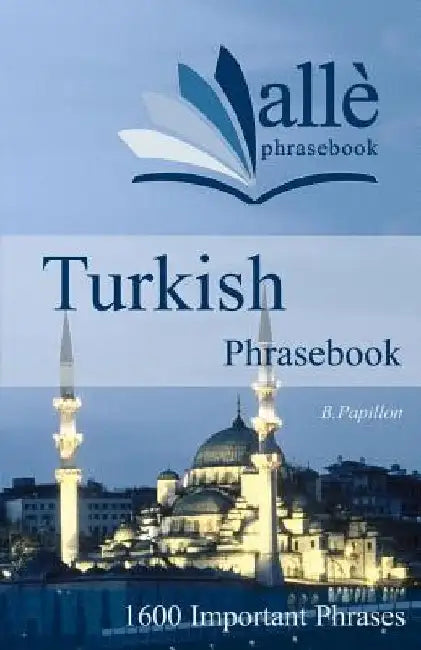 Turkish Phrasebook (allè phrasebook) by B. Papillon