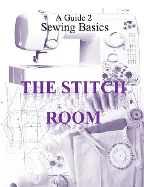 A Guide 2 Basic Sewing by Nafd