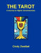 The Tarot: A Journey to Higher Consciousness by Cindy Zweibel