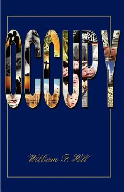 Occupy by William F. Hill