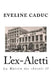 L'ex-Aletti by Caduc, Eveline