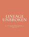 Lineage Unbroken: The Complete Lineal Tracing of World Heavyeight Championship Boxing (Post Marciano Era) 1956 - 2003 by C. Conger