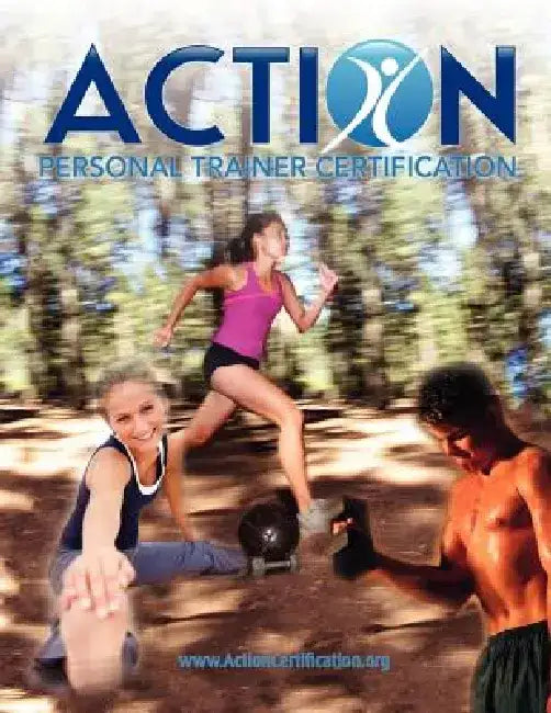 ACTION Personal Trainer Certification: 2nd Edition by Action Certification