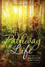 The Pathway Of Life by Hudson Hector