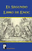 El Segundo Libro de Enoc: El Libro de Los Secretos de Enoc by Anonimo