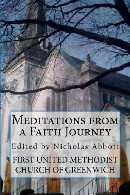 meditations from a faith journey by Nicholas Abbott