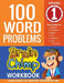100 Word Problems: 1st Grade Workbook For Ages 6 - 7 by Brainchimp