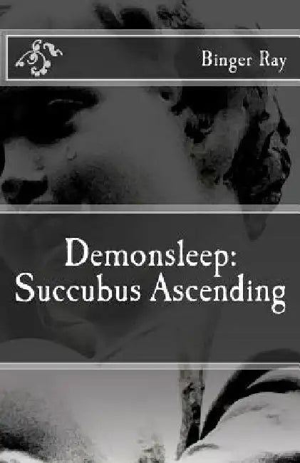 Demonsleep: Succubus Ascending by Binger Ray