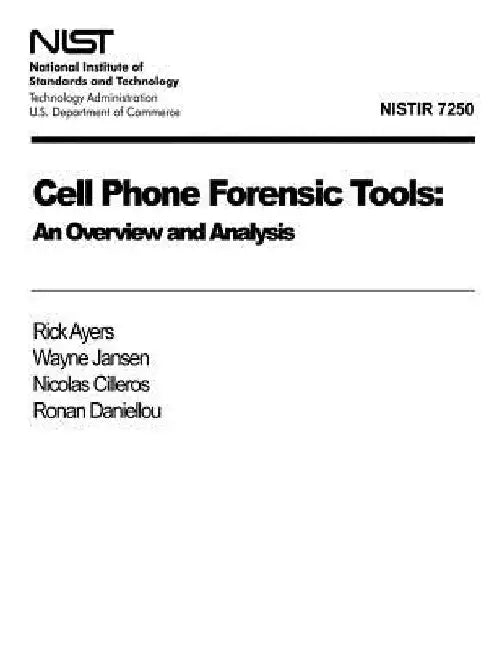 Cell Phone Foresnsic Tools: Overview and Analysis by Wayne Jansen