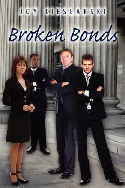 Broken Bonds by Joy Cieslarski