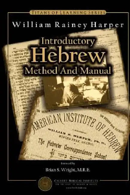 Introductory Hebrew Method and Manual by Brian S. Wright M. R. E.