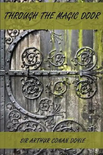 Through the Magic Door by Arthur Conan Doyle