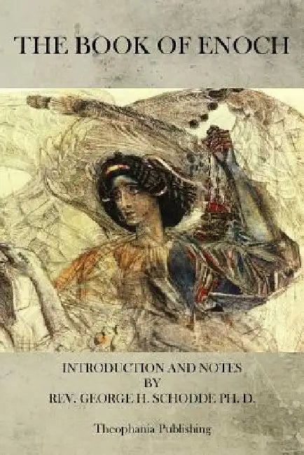 The Book of Enoch by George H. Schodde
