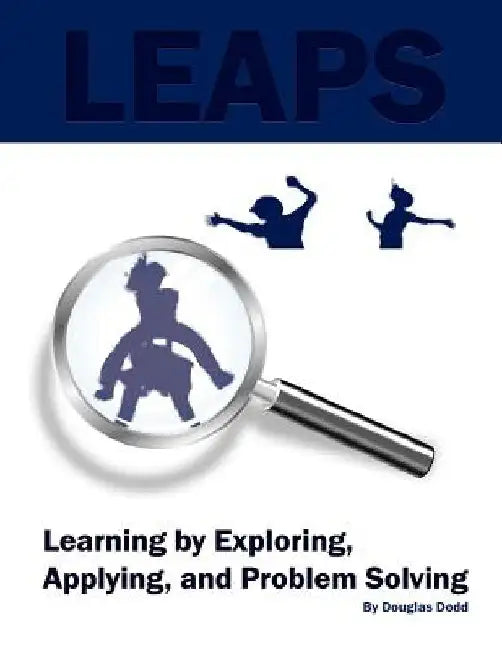 Learning by Exploring, Applying and Problem Solving by Douglas R. Dodd