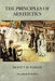 The Principles Of Aesthetics by DeWitt H. Parker