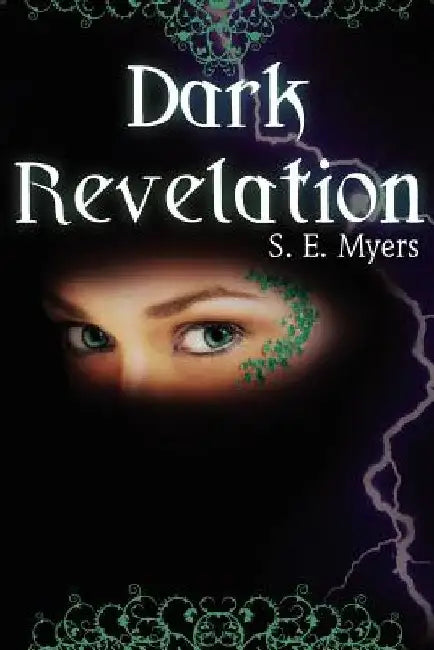 Dark Revelation by S. E. Myers