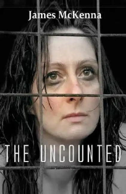 The Uncounted by James McKenna
