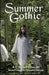 Summer Gothic: A Collection of Southern Hauntings by Jared Millet
