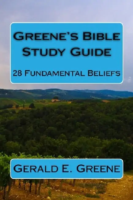Greene's Bible Study Guide by Gerald E. Greene