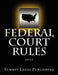 Federal Court Rules: 2012 by Summit Legal Publishing