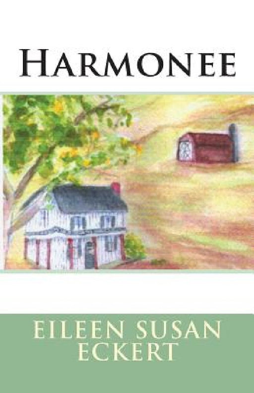 Harmonee by Eileen Susan Eckert