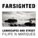 FARSIGHTED - Landscapes and Street by Julie Marques