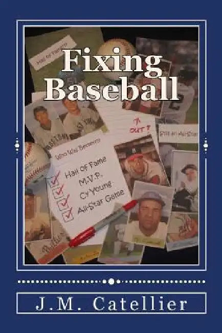 Fixing Baseball by J. M. Catellier