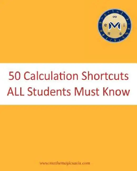 50 Calculation Shortcuts All Students Must Know by Kamal