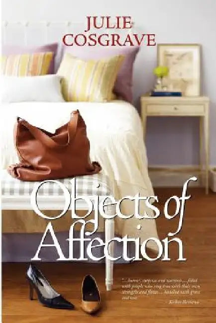 objects of affection by Julie A. Cosgrave