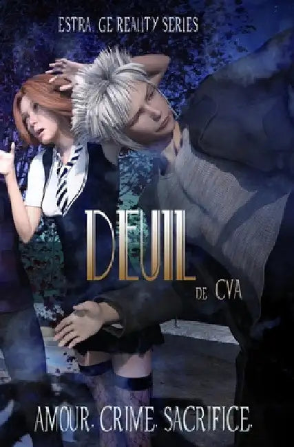 Estrange Reality: Deuil by A, C. V.