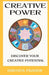 Creative Power: Discover your creative potential by Brenda K. Fraser