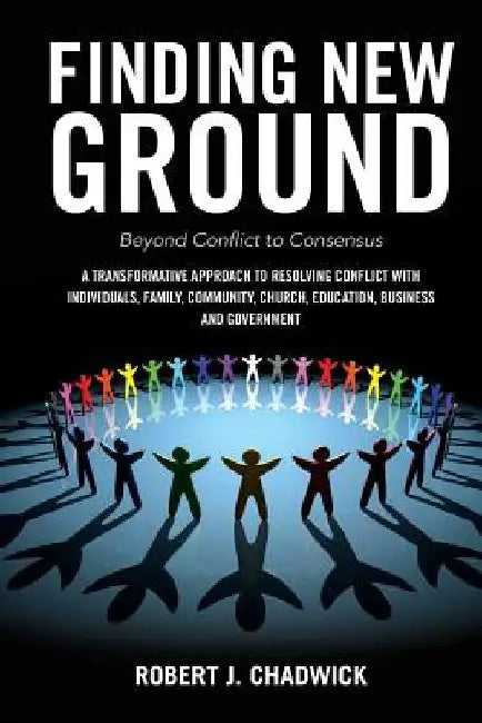 Finding New Ground by Robert J. Chadwick