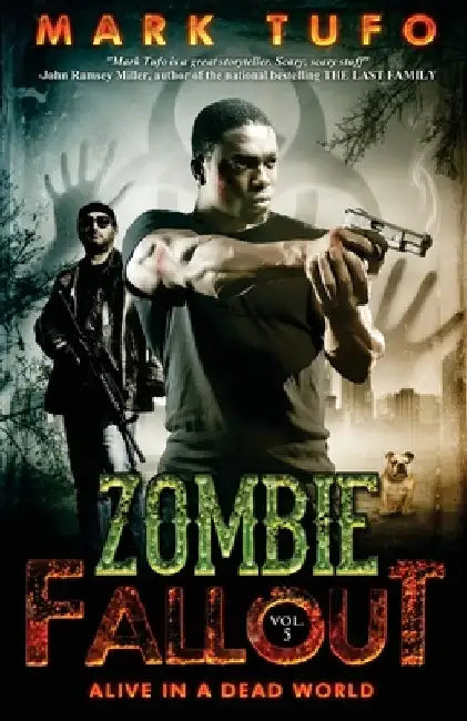 Zombie Fallout 5: Alive In A Dead World by Mark Tufo