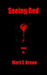 Seeing Red by Mark C. Brown