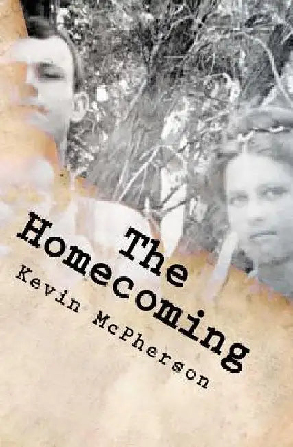 The Homecoming by Kevin McPherson