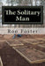 The Solitary Man: Countdown To Prepperdom by Ron Foster