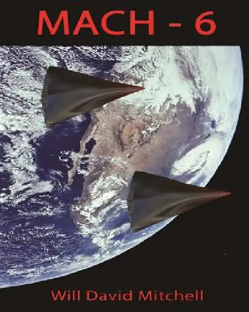 Mach 6: Spectre, Spy, Full Color by Will David Mitchell