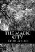 The Magic City by Edith Nesbit