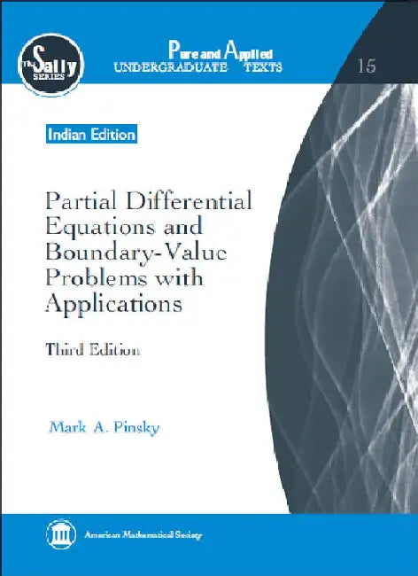 Partial Differential Equations and Boundary-Value Problems with Applications by Mark A. Pinsky