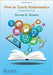 How to Teach Mathematics by Rashmi Wardhan