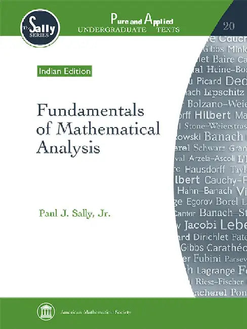 Fundamentals of Mathematical Analysis by Paul J Sally, Jr