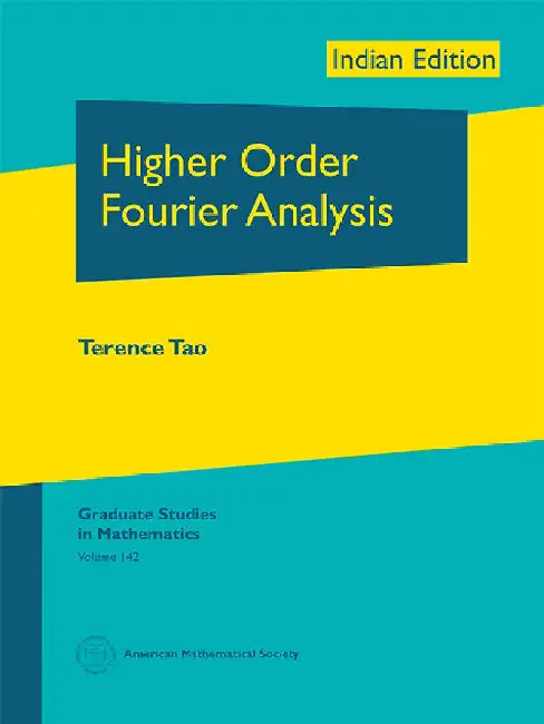 Higher Order Fourier Analysis by Terence Tao